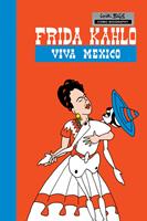   Milestones of Art: Frida Kahlo: Viva Mexico