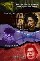 Amazing Storytellers: J.R.R Tolkien, George RR Martin, Neil Gaiman & Stephen King