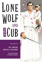   Lone Wolf and Cub Volume 24: In These Small Hands