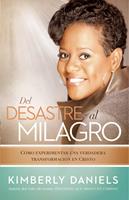   Del desastre al milagro