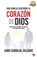 Una familia conforme al corazón de Dios