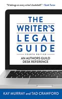   The Writer's Legal Guide, Fourth Edition