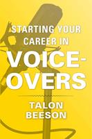   Starting Your Career in Voice-Overs