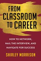   From Classroom to Career