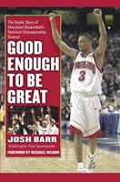   Good Enough to Be Great