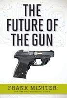   The Future of the Gun