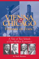   Vienna & Chicago, Friends or Foes?
