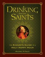   Drinking with the Saints