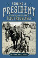   Forging a President