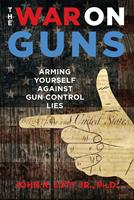   The War on Guns