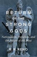   Return of the Strong Gods