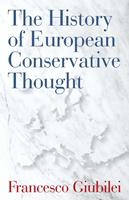   The History of European Conservative Thought
