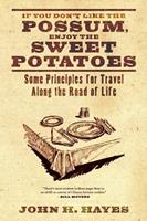   If You Don't Like the Possum, Enjoy the Sweet Potatoes