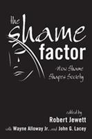   The Shame Factor