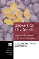   Groans of the Spirit