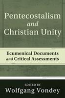   Pentecostalism and Christian Unity