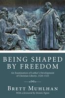   Being Shaped by Freedom