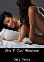   Otto E'Quasi Abbastanza