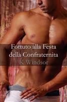   Fottuto alla Festa della Confraternita