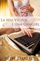 La Mia Vicina è una Camgirl