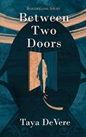   Between Two Doors