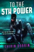   To the Fifth Power