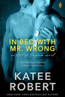   In Bed with Mr. Wrong