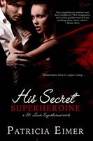   His Secret Superheroine