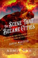   The Scene That Became Cities