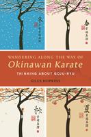   Wandering Along the Way of Okinawan Karate