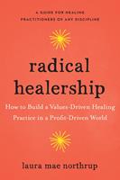   Radical Healership