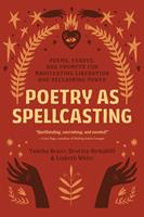   Poetry as Spellcasting