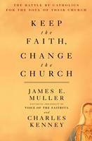   Keep The Faith, Change The Church