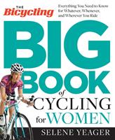   The Bicycling Big Book of Cycling for Women