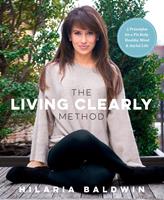   The Living Clearly Method