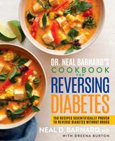   Dr. Neal Barnard's Cookbook for Reversing Diabetes