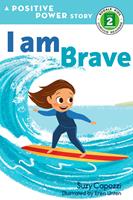   I Am Brave
