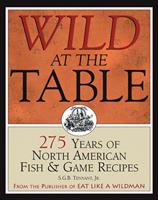   Wild at the Table