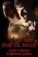   Le mal par le mâle
