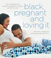   Black, Pregnant and Loving It