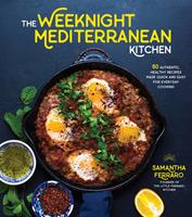   The Weeknight Mediterranean Kitchen