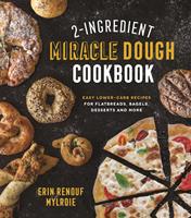   2-Ingredient Miracle Dough Cookbook