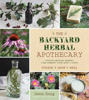   The Backyard Herbal Apothecary