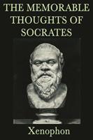   The Memorable Thoughts of Socrates