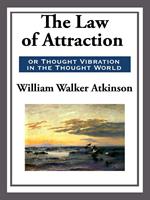   The Law of Attraction