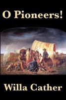   O Pioneers!