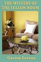   The Mystery of the Yellow Room