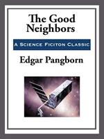   The Good Neighbors