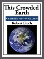   This Crowded Earth