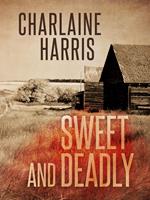   Sweet and Deadly